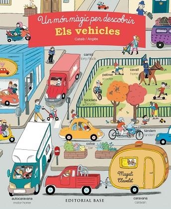 UN MÓN MÀGIC PER DESCOBRIR. ELS VEHICLES. CATALÀ/ANGLÈS | 9788417183196 | MOREY, MARIE | Llibreria La Gralla | Llibreria online de Granollers