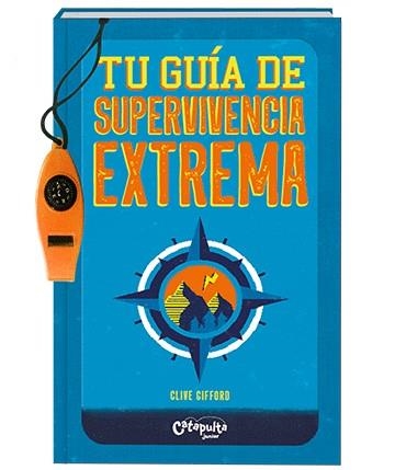 TU GUIA EXTREMA DE SUPERVIVENCIA | 9789876377508 | GIFFORD, CLIVE | Llibreria La Gralla | Llibreria online de Granollers