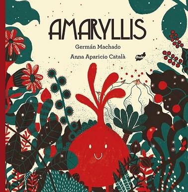 AMARYLLIS | 9788416817481 | MACHADO LENS, GERMÁN | Llibreria La Gralla | Librería online de Granollers
