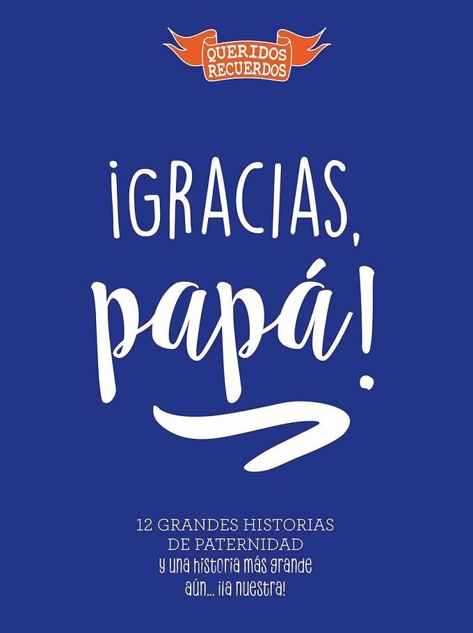 GRACIAS, PAPÁ! | 9788494940521 | MOLINA MELGAREJO, JOSÉ | Llibreria La Gralla | Llibreria online de Granollers