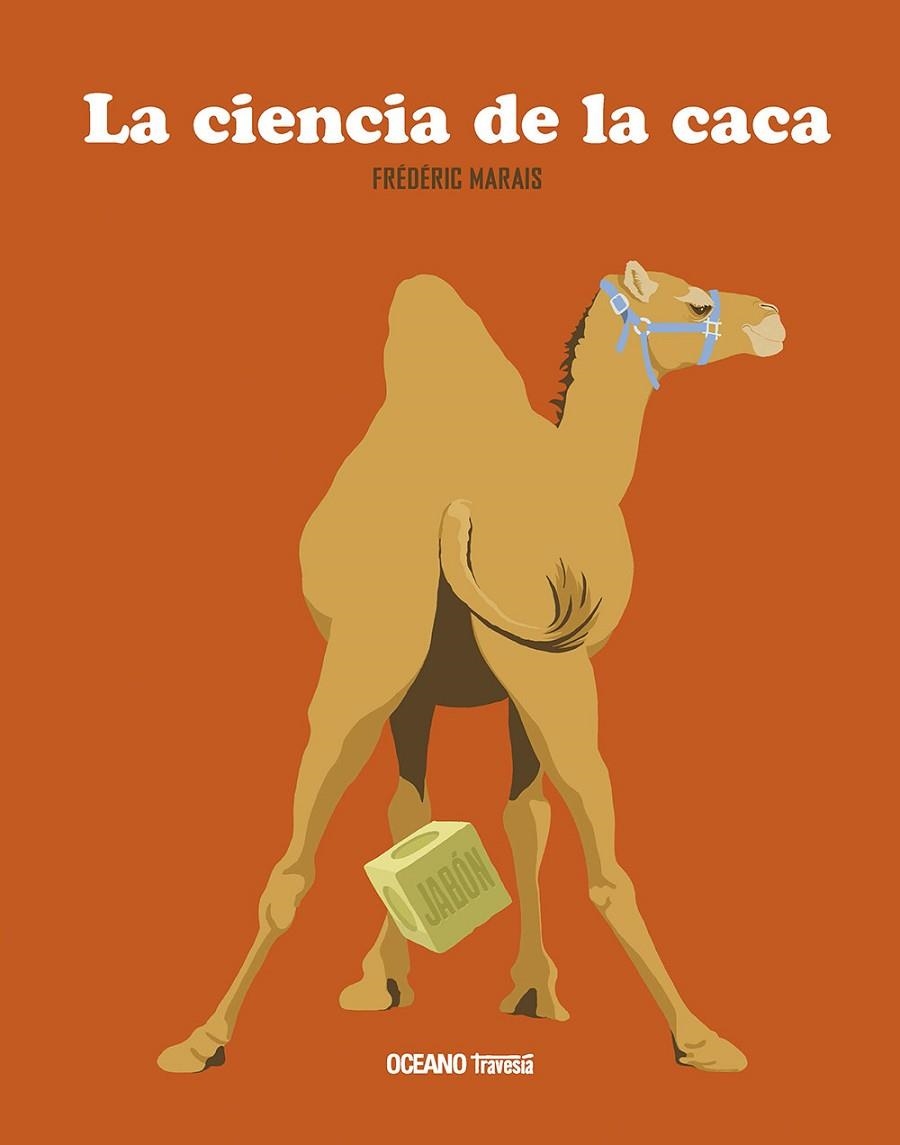 CIENCIA DE LA CACA, LA | 9786075277530 | MARAIS, FREDERIC | Llibreria La Gralla | Librería online de Granollers