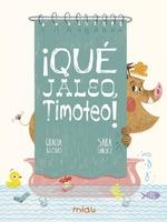 QUE JALEO TIMOTEO | 9788417272890 | IGLESIAS,GRACIA | Llibreria La Gralla | Llibreria online de Granollers