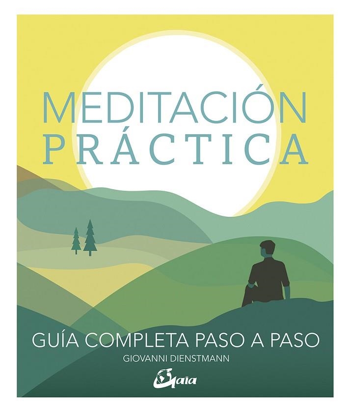 MEDITACIÓN PRÁCTICA | 9788484457770 | DIENSTMANN, GIOVANNI | Llibreria La Gralla | Llibreria online de Granollers