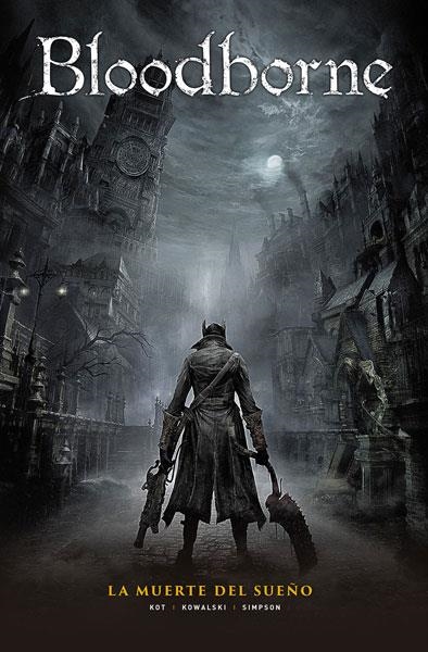 BLOODBORNE 1. LA MUERTE DEL SUEÑO | 9788467934335 | ALES KOT, PIOTR KOWALSKI Y BRAD SIMPSON | Llibreria La Gralla | Llibreria online de Granollers