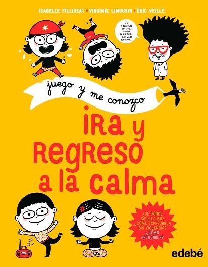 JUEGO Y ME CONOZCO: IRA Y REGRESO A LA CALMA | 9788468340722 | FILLIOZAT, ISABELLE/LIMOUSIN VIRGINIE | Llibreria La Gralla | Llibreria online de Granollers