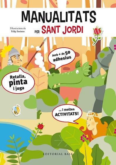 MANUALITATS I ACTIVITATS PER SANT JORDI | 9788417183608 | SORIANO, FELIP | Llibreria La Gralla | Llibreria online de Granollers