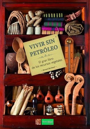 VIVIR SIN PETRÓLEO | 9788494826726 | BERTRAND, BERNARD | Llibreria La Gralla | Librería online de Granollers