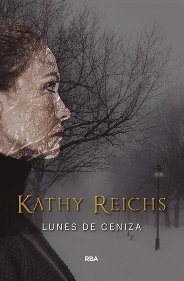 LUNES DE CENIZA | 9788491872092 | REICHS, KATHY | Llibreria La Gralla | Librería online de Granollers