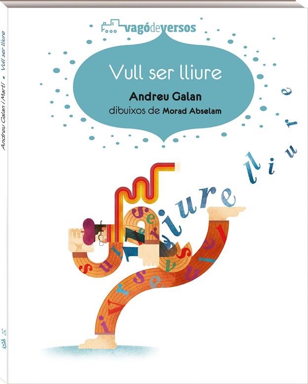 VULL SER LLIURE | 9788417497279 | GALAN MARTÍ, ANDREU | Llibreria La Gralla | Librería online de Granollers