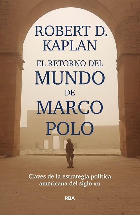 RETORNO DEL MUNDO DE MARCO POLO, EL | 9788491871392 | KAPLAN ROBERT D. | Llibreria La Gralla | Librería online de Granollers