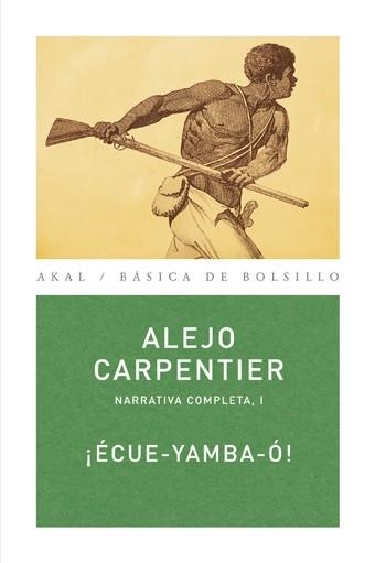 ECUE-YAMBA-O (BASICA DE BOLSILLO 175) | 9788446024453 | CARPENTIER, ALEJO | Llibreria La Gralla | Llibreria online de Granollers