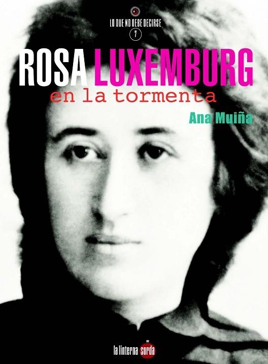 ROSA LUXEMBURG, EN LA TORMENTA | 9788494828539 | MUIÑA FERNÁNDEZ, ANA | Llibreria La Gralla | Llibreria online de Granollers