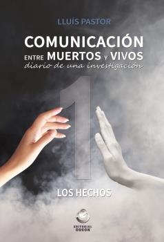 COMUNICACION ENTRE MUERTOS | 9788416847136 | PASTOR, LLUÍS | Llibreria La Gralla | Librería online de Granollers