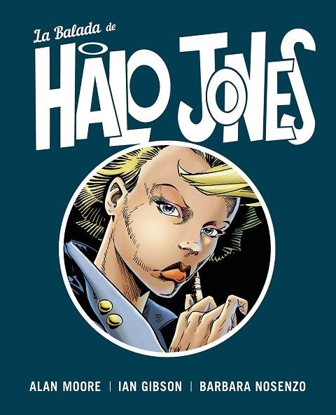 BALADA DE HALO JONES, LA | 9788467934885 | ALAN MOORE, IAN GIBSON Y BARBARA NOSENZO | Llibreria La Gralla | Llibreria online de Granollers