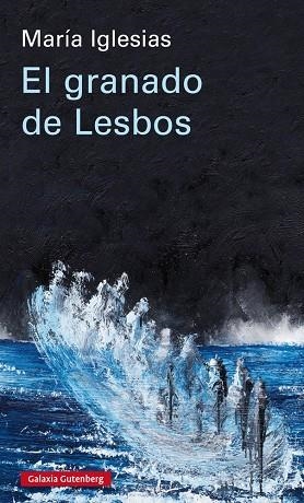 GRANADO DE LESBOS, EL | 9788417747657 | IGLESIAS, MARÍA | Llibreria La Gralla | Llibreria online de Granollers