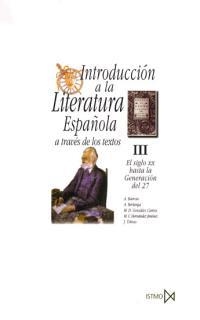 INTRODUCCIÓN A LA LITERATURA ESPAÑOLA A TRAVÉS DE LOS TEXTOS III | 9788470901126 | BARROSO, A./ BERLANGA, A./ GONZALEZ, M.D./ ... | Llibreria La Gralla | Llibreria online de Granollers