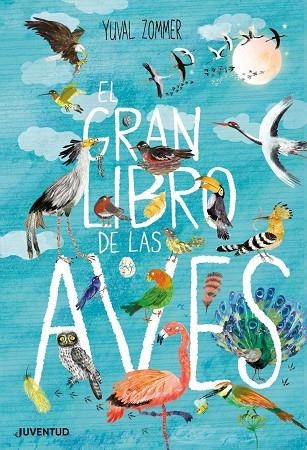 GRAN LIBRO DE LAS AVES, EL  | 9788426145833 | ZOMMER, YUVAL | Llibreria La Gralla | Llibreria online de Granollers