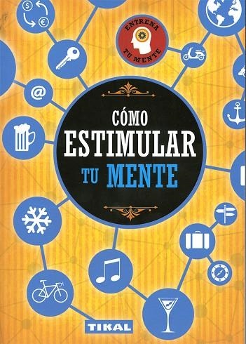 CÓMO ESTIMULAR TU MENTE | 9788499284828 | VARIOS AUTORES | Llibreria La Gralla | Librería online de Granollers