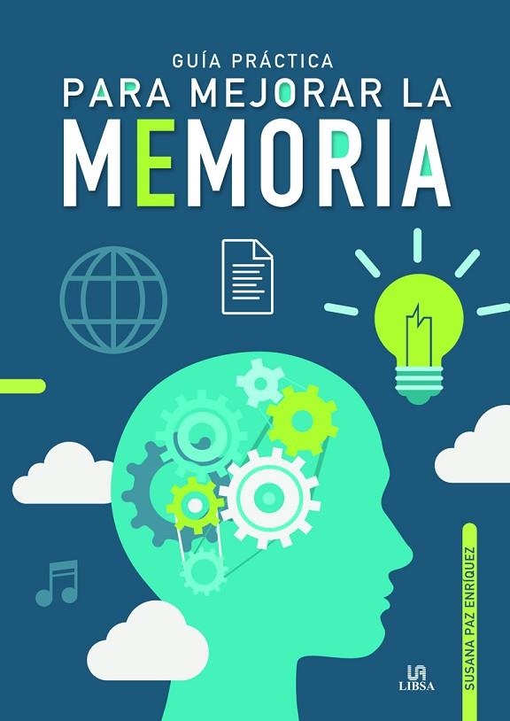 GUÍA PRÁCTICA PARA MEJORAR LA MEMORIA | 9788466239233 | PAZ ENRÍQUEZ, SUSANA | Llibreria La Gralla | Llibreria online de Granollers