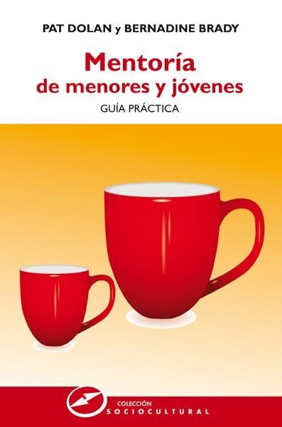 MENTORÍA DE MENORES Y JÓVENES | 9788427720862 | DOLAN, PAT/BRADY, BERNADINE | Llibreria La Gralla | Llibreria online de Granollers