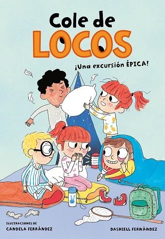 UNA EXCURSIÓN ÉPICA (COLE DE LOCOS 2) | 9788417424572 | FERNÁNDEZ PENA, DASHIELL | Llibreria La Gralla | Llibreria online de Granollers