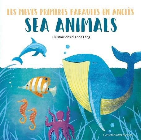 SEA ANIMALS | 9788490348239 | LÁNG, ANNA | Llibreria La Gralla | Librería online de Granollers