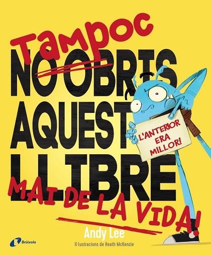 TAMPOC NO OBRIS AQUEST LLIBRE MAI DE LA VIDA! | 9788499069838 | LEE, ANDY | Llibreria La Gralla | Llibreria online de Granollers