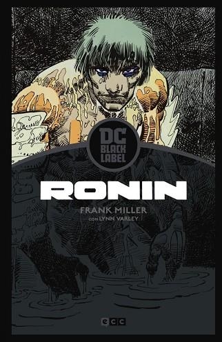 RONIN – EDICIÓN DC BLACK LABEL | 9788417827465 | MILLER, FRANK / VARLEY, LYNN | Llibreria La Gralla | Llibreria online de Granollers