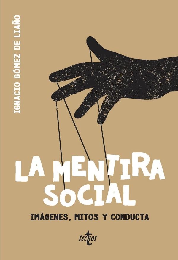 MENTIRA SOCIAL, LA | 9788430976607 | GÓMEZ DE LIAÑO, IGNACIO | Llibreria La Gralla | Librería online de Granollers