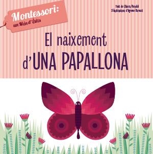 NAIXEMENT D'UNA PAPALLONA (VVKIDS), EL | 9788468261751 | CH. PIRODDI | Llibreria La Gralla | Llibreria online de Granollers