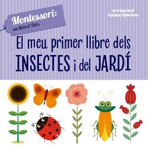 MEU PRIMER LLIBRE D'INSECTES I JARDI, EL | 9788468261775 | CH. PIRODDI | Llibreria La Gralla | Llibreria online de Granollers