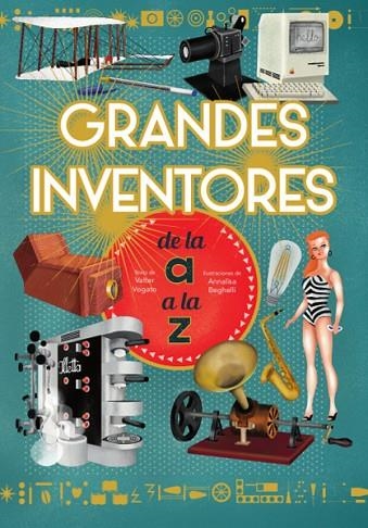 GRANDES INVENTORES DE LA A A LA Z (VVKIDS) | 9788468263212 | V. FOGATO | Llibreria La Gralla | Llibreria online de Granollers