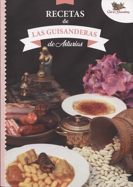 RECETAS DE LAS GUISANDERAS DE ASTURIAS | 9788409083930 | CLUB DE GUISANDERAS DE ASTURIAS | Llibreria La Gralla | Llibreria online de Granollers