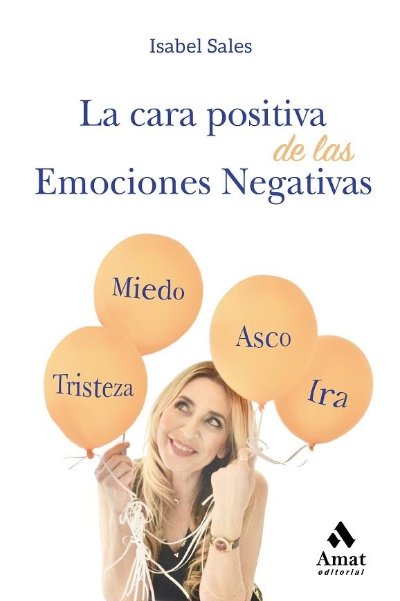 CARA POSITIVA DE LAS EMOCIONES NEGATIVAS, LA | 9788417208868 | SALES GARCIA, ISABEL | Llibreria La Gralla | Llibreria online de Granollers