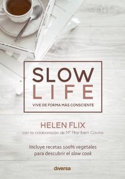 SLOW LIFE | 9788494948671 | FLIX ROCAMORA, HELEN | Llibreria La Gralla | Llibreria online de Granollers