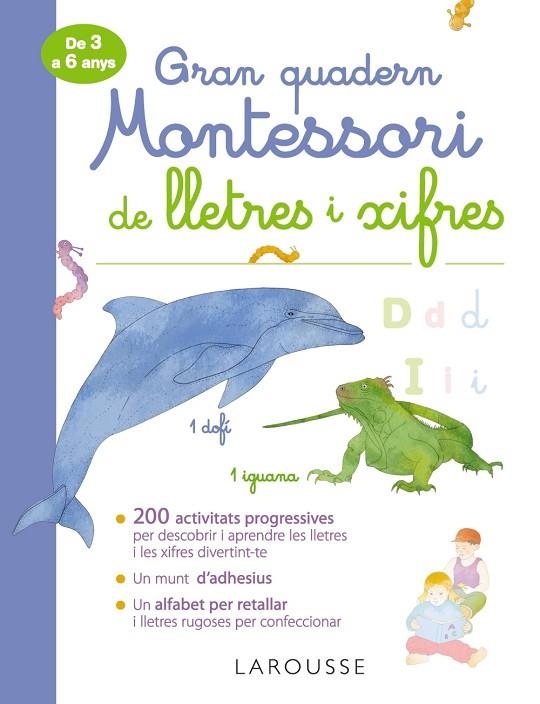 GRAN QUADERN MONTESSORI DE LLETRES I XIFRES | 9788417720315 | LAROUSSE EDITORIAL/URVOY, DELPHINE | Llibreria La Gralla | Llibreria online de Granollers