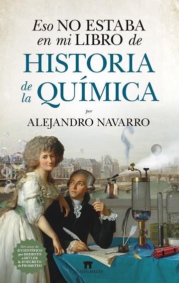 ESO NO ESTABA EN MI LIBRO DE HISTORIA DE LA QUÍMICA | 9788417547042 | NAVARRO YÁÑEZ, ALEJANDRO | Llibreria La Gralla | Llibreria online de Granollers