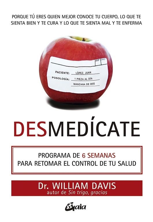 DESMEDÍCATE | 9788484458012 | WILLIAM, DAVIS | Llibreria La Gralla | Llibreria online de Granollers