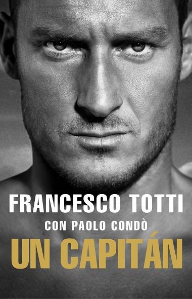 UN CAPITÁN | 9788494894831 | TOTTI, FRANCESCO | Llibreria La Gralla | Llibreria online de Granollers