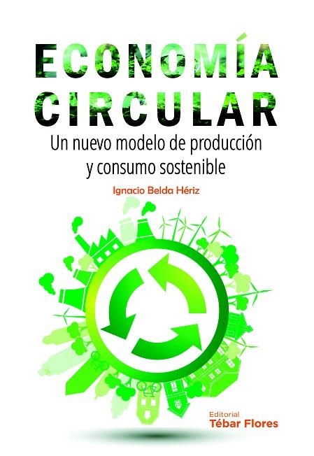 ECONOMÍA CIRCULAR | 9788473606318 | BELDA HÉRIZ, IGNACIO | Llibreria La Gralla | Llibreria online de Granollers