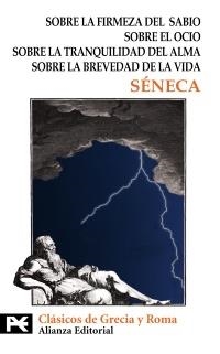 SOBRE LA FIRMEZA DEL SABIO. SOBRE EL OCIO. SOBRE LA TRANQUILIDAD DEL ALMA...(BT 8311) | 9788420677873 | SÉNECA | Llibreria La Gralla | Llibreria online de Granollers