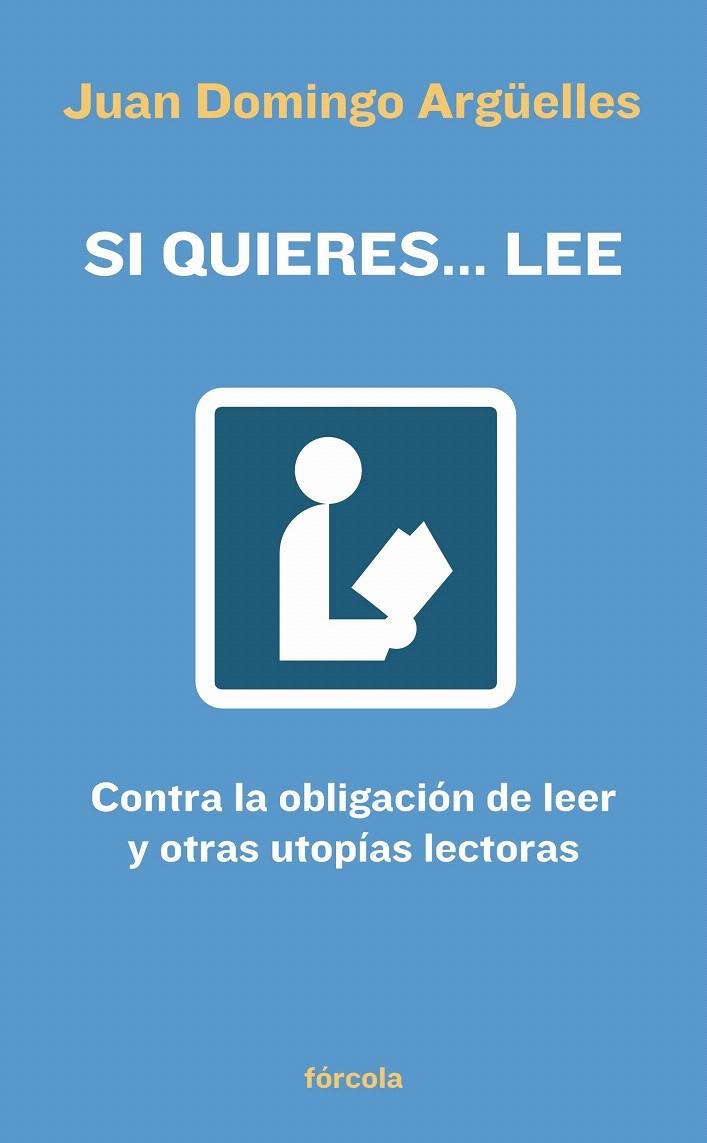 SI QUIERES LEE | 9788493632113 | ARGÜELLES, JUAN DOMINGO (1958-) | Llibreria La Gralla | Llibreria online de Granollers