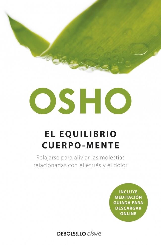 EQUILIBRIO CUERPO-MENTE, EL (DEBOLSILLO) | 9788499081885 | OSHO | Llibreria La Gralla | Librería online de Granollers