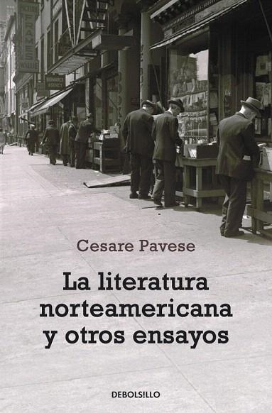 LITERATURA AMERICANA Y OTROS ENSAYOS, LA (DEBOLSILLO) | 9788499081472 | PAVESE,CESARE | Llibreria La Gralla | Llibreria online de Granollers