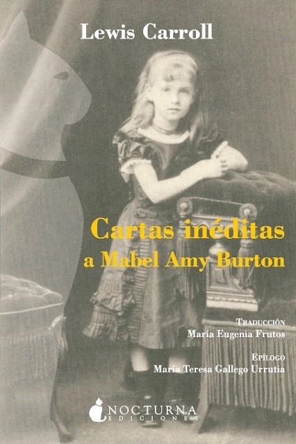 CARTAS INÉDITAS A MABEL AMY BURTON | 9788493739645 | CARROLL, LEWIS | Llibreria La Gralla | Llibreria online de Granollers