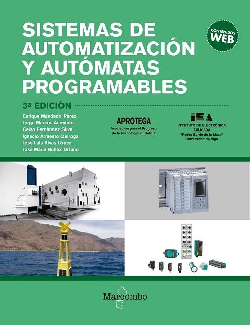 SISTEMAS DE AUTOMATIZACIÓN Y AUTÓMATAS PROGRAMABLES | 9788426725899 | MANDADO PEREZ, ENRIQUE / MARCOS ACEVEDO, JORGE / FERNÁNDEZ SILVA, CELSO / ARMESTO QUIROGA, IGNACIO / | Llibreria La Gralla | Llibreria online de Granollers