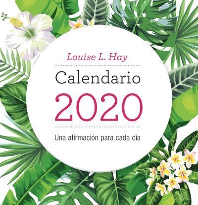 CALENDARIO SOBREMESA LOUISE HAY 2020 | 9788416344437 | HAY, LOUISE | Llibreria La Gralla | Librería online de Granollers