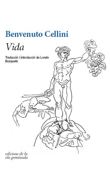 VIDA | 9788494856181 | CELLINI, BENVENUTO | Llibreria La Gralla | Librería online de Granollers