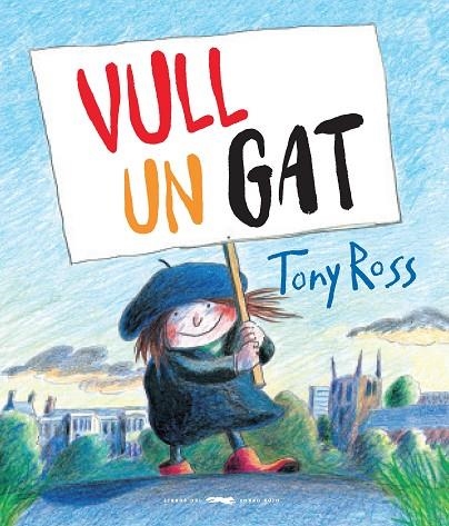 VULL UN GAT! | 9788494990441 | ROSS, TONY | Llibreria La Gralla | Llibreria online de Granollers