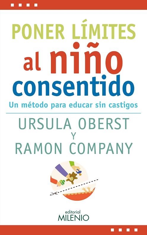 PONER LÍMITES AL NIÑO CONSENTIDO | 9788497438759 | OBERST, URSULA ELEONORE; COMPANY ROMERO, RAMON | Llibreria La Gralla | Llibreria online de Granollers